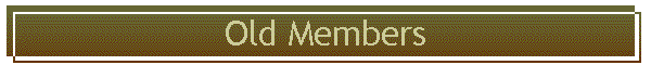 Old Members