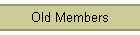 Old Members